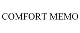 COMFORT MEMO trademark