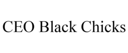 CEO BLACK CHICKS trademark