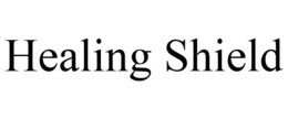 HEALING SHIELD trademark