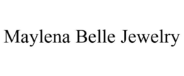 MAYLENA BELLE JEWELRY trademark