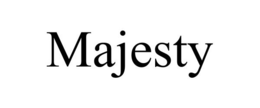 MAJESTY trademark