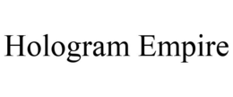 HOLOGRAM EMPIRE trademark