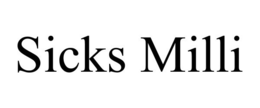 SICKS MILLI trademark
