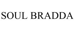 SOUL BRADDA trademark