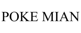 POKE MIAN trademark