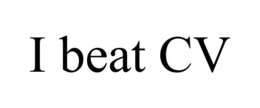 I BEAT CV trademark