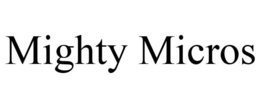 MIGHTY MICROS trademark