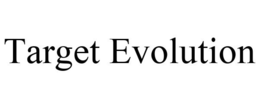 TARGET EVOLUTION trademark