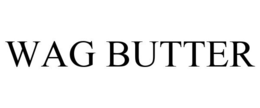 WAG BUTTER trademark