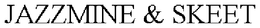 JAZZMINE & SKEET trademark