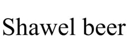 SHAWEL BEER trademark