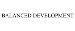 BALANCED DEVELOPMENT trademark