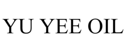 YU YEE OIL trademark
