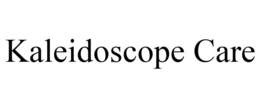 KALEIDOSCOPE CARE trademark