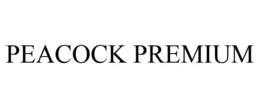 PEACOCK PREMIUM trademark