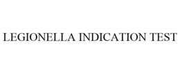 LEGIONELLA INDICATION TEST trademark
