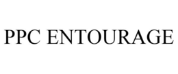 PPC ENTOURAGE trademark