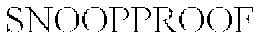SNOOPPROOF trademark