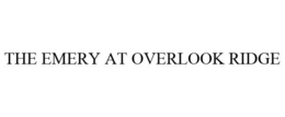 THE EMERY AT OVERLOOK RIDGE trademark