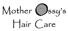 MOTHER OSSY'S HAIR CARE trademark