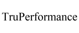 TRUPERFORMANCE trademark