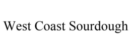 WEST COAST SOURDOUGH trademark
