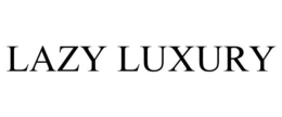 LAZY LUXURY trademark