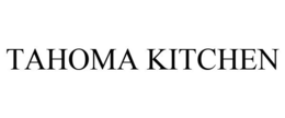TAHOMA KITCHEN trademark