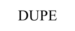 DUPE trademark