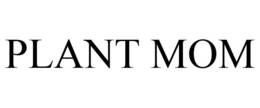 PLANT MOM trademark