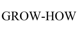 GROW-HOW trademark