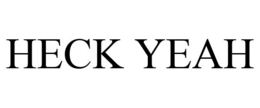 HECK YEAH trademark