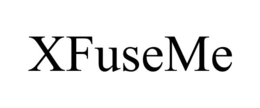 XFUSEME trademark