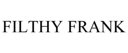 FILTHY FRANK trademark