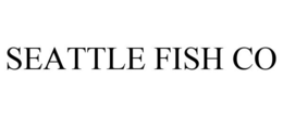 SEATTLE FISH CO trademark