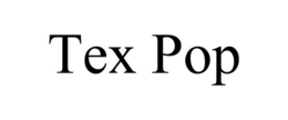 TEX POP trademark