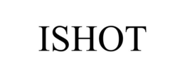 ISHOT trademark