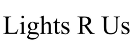 LIGHTS R US trademark