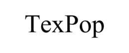 TEXPOP trademark