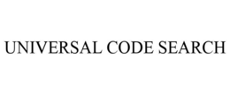 UNIVERSAL CODE SEARCH trademark