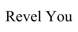 REVEL YOU trademark