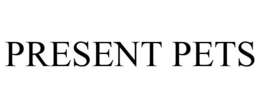 PRESENT PETS trademark