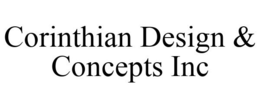 CORINTHIAN DESIGN & CONCEPTS INC trademark