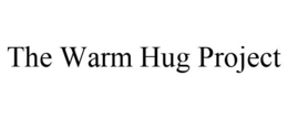 THE WARM HUG PROJECT trademark