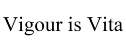 VIGOUR IS VITA trademark