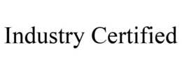 INDUSTRY CERTIFIED trademark