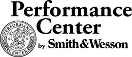 PERFORMANCE CENTER SW PERFORMANCE CENTER BY SMITH & WESSON trademark