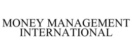 MONEY MANAGEMENT INTERNATIONAL trademark