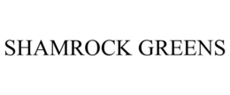 SHAMROCK GREENS trademark