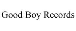 GOOD BOY RECORDS trademark